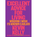 Excellent Advice for Living: Wisdom I Wish I'd Known Earlier