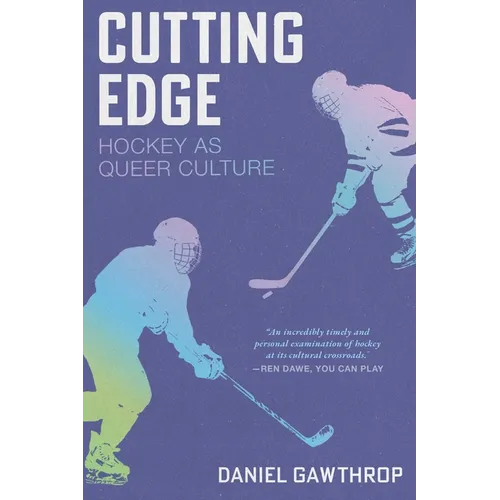 Cutting Edge: Hockey as Queer Culture