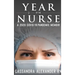 Year of the Nurse: A 2020 Covid-19 Pandemic Memoir