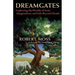 Dreamgates: Exploring the Worlds of Soul, Imagination, and Life Beyond Death