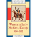 Women in Early Medieval Europe, 400 1100