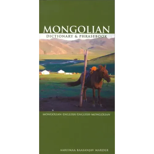 Mongolian-English/English-Mongolian Dictionary & Phrasebook