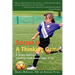 Soccer is a Thinking Game: A Simple Approach to Coaching Youth Soccer (Ages 5-12)