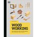 Woodworking: The Complete Step-By-Step Manual
