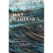 Bay Windows: The Land - The Sea - Beyond
