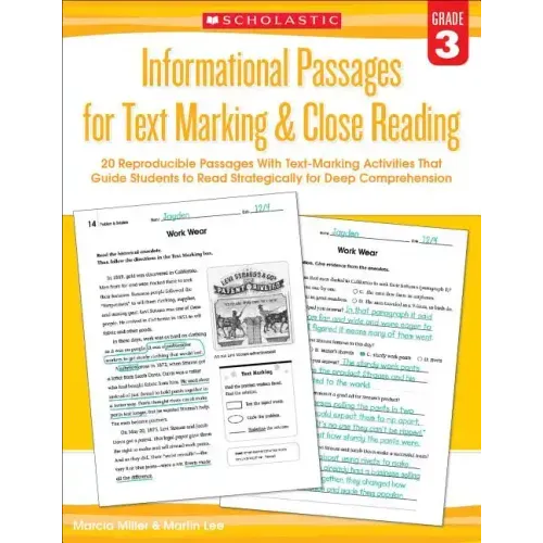 Informational Passages for Text Marking & Close Reading: Grade 3: 20 Reproducible Passages with Text-Marking Activities That Guide Students to Read St