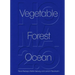 Noma 2.0: Vegetable, Forest, Ocean
