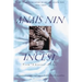 Incest: From "A Journal of Love" -The Unexpurgated Diary of Anaïs Nin (1932-1934)