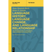 Language History, Language Change, and Language Relationship: An Introduction to Historical and Comparative Linguistics