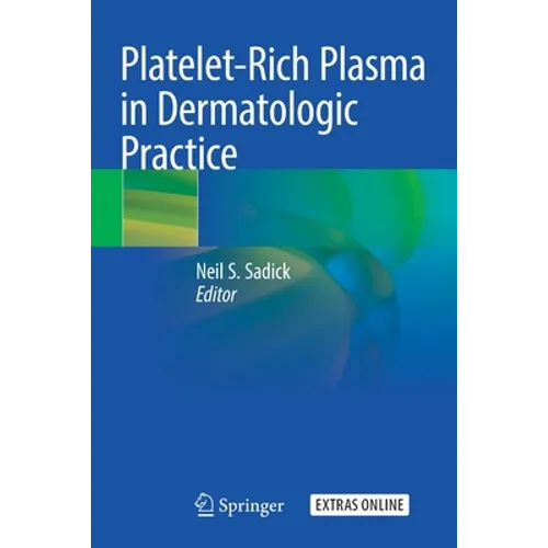 Platelet-Rich Plasma in Dermatologic Practice