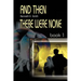 And Then There Were None: Book 1