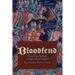 Bloodfeud: Murder and Revenge in Anglo-Saxon England