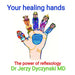 Your healing hands: The power of reflexology