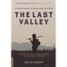 The Last Valley: Dien Bien Phu and the French Defeat in Vietnam