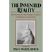 The Invented Reality: How Do We Know What We Believe We Know?