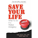 Save Your Life...: What To Do in a Medical Emergency