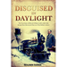 Disguised in Daylight: The True Story of Ellen and William Craft's 1,000-Mile Escape from Slavery-and the Love That Defied a Nation