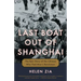 Last Boat Out of Shanghai: The Epic Story of the Chinese Who Fled Mao's Revolution