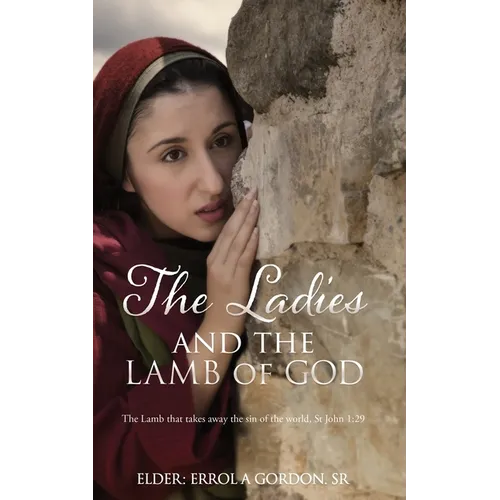 The Ladies and the Lamb of God: The Lamb that takes away the sin of the world, St John 1:29
