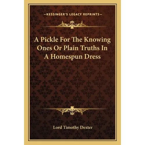 A Pickle For The Knowing Ones Or Plain Truths In A Homespun Dress