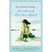 The Answer Is Simple: Love Yourself, Live Your Spirit!