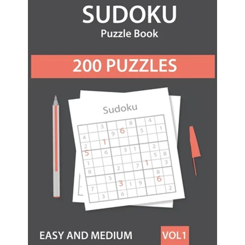Sudoku Puzzle Book: 200 Easy to Medium Sudoku Puzzles with Solutions - Vol. 1