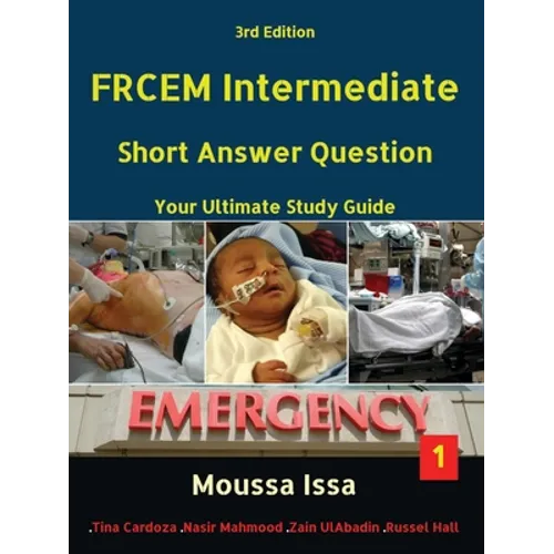 Frcem Intermediate: Short Answer Question Third Edition, Volume 1 in Full Colour