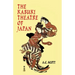The Kabuki Theatre of Japan