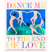 Dance Me to the End of Love