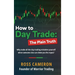 How to Day Trade: The Plain Truth