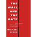 The Wall and the Gate: Israel, Palestine, and the Legal Battle for Human Rights