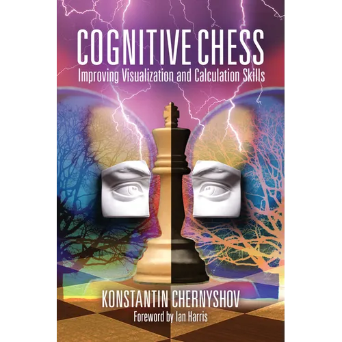Cognitive Chess: Improving Visualization and Calculation Skills