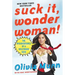 Suck It, Wonder Woman!: The Misadventures of a Hollywood Geek