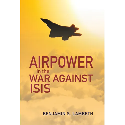 Airpower in the War Against Isis