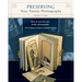 Preserving Your Family Photographs