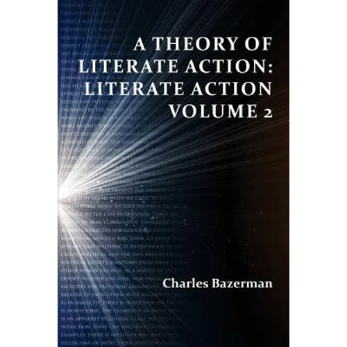 A Theory of Literate Action: Literate Action, Volume 2