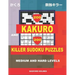 200 Kakuro and 200 Killer Sudoku puzzles. Medium and hard levels.: Kakuro 9x9 + 10x10 + 16x16 + 18x18 and Sumdoku 8x8 medium + 9x9 hard Sudoku puzzles