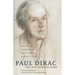 Paul Dirac: The Man and His Work