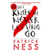 The Knife of Never Letting Go: With Bonus Short Story