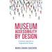 Museum Accessibility by Design: A Systemic Approach to Organizational Change