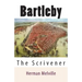 Bartleby: The Scrivener