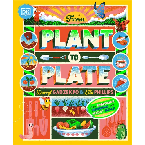 From Plant to Plate: Turn Home-Grown Ingredients Into Healthy Meals!