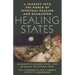 Healing States: A Journey Into the World of Spiritual Healing and Shamanism