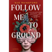 Follow Me to Ground