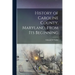 History of Caroline County, Maryland, From its Beginning
