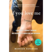 If You Love Me: A Mother's Journey Through Her Daughter's Addiction and Recovery