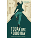 Today Was A Good Day: A Collection of Essays From The Heart Of A Neurosurgeon
