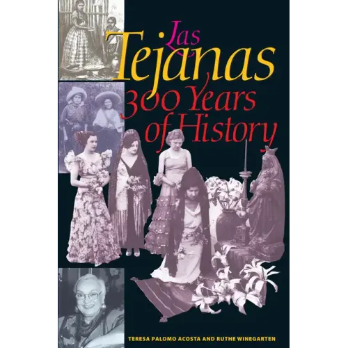 Las Tejanas: 300 Years of History