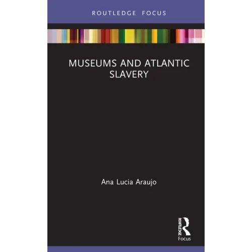 Museums and Atlantic Slavery
