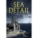 Sea Detail: A Naval Officer's Voyage